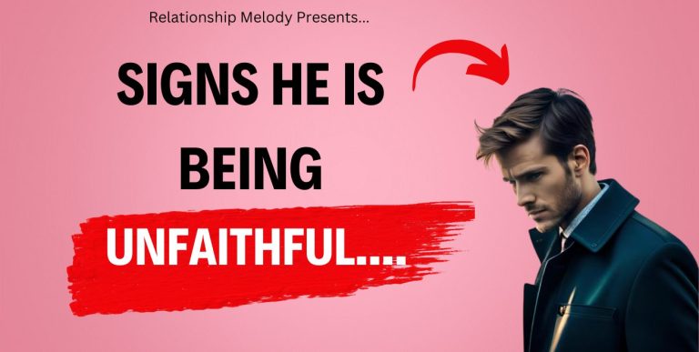 25 Signs He Is Being Unfaithful