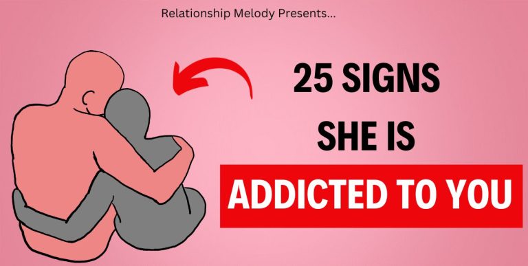 25 Signs She Is Addicted to You