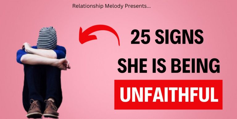 25 Signs She Is Being Unfaithful