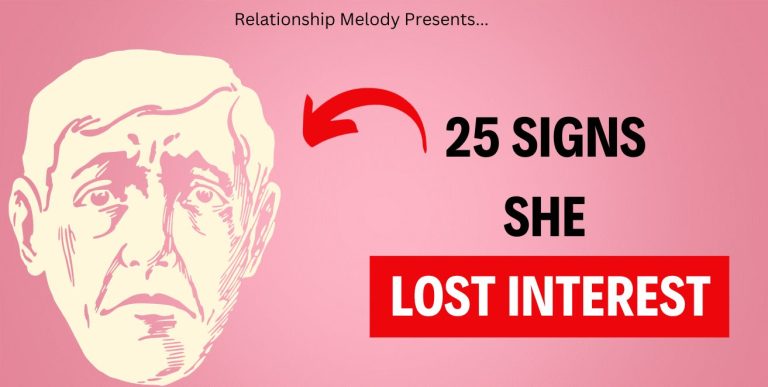 25 Signs She Lost Interest