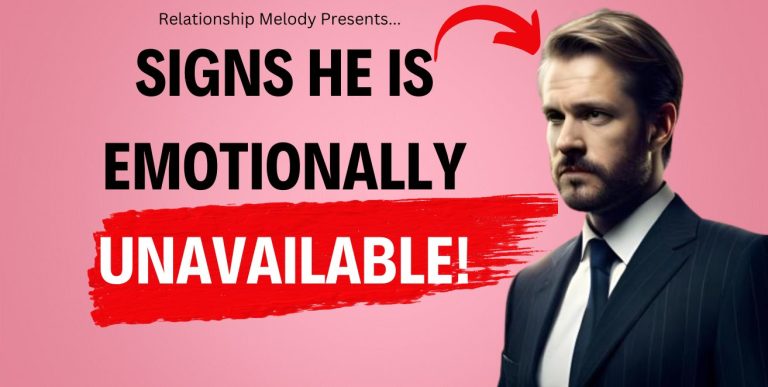 Signs He Is Emotionally Unavailable