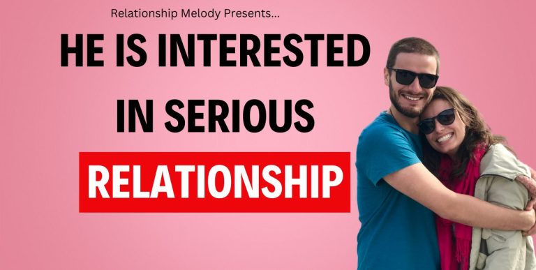 25 Signs He Is Interested in a Serious Relationship