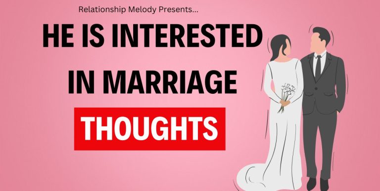25 Signs He Is Interested in Your Thoughts on Marriage