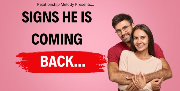 25 Signs He Is Coming Back