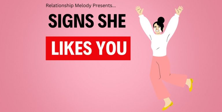 25 Signs She Likes You