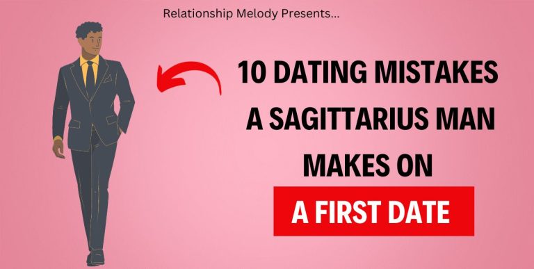 10 Dating Mistakes A Sagittarius Man Makes On a First Date
