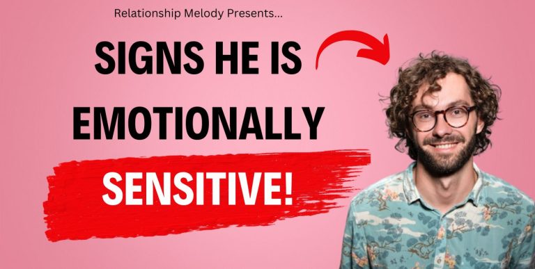 25 Signs He Is Emotionally Sensitive