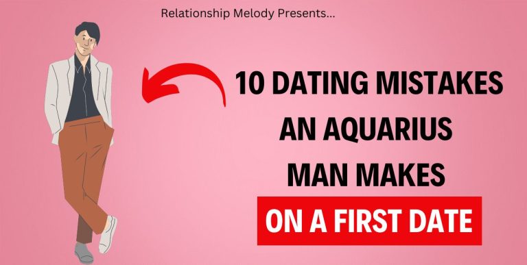 10 Dating Mistakes An Aquarius Man Makes On a First Date