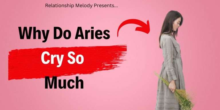 Aries And Their Emotional Side: Why The Tears?