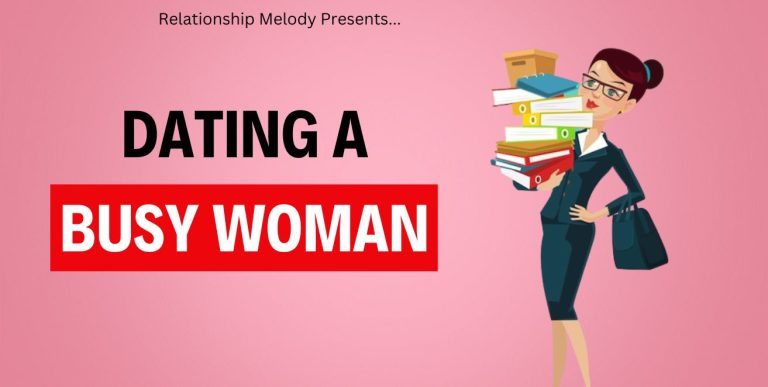 Navigating Relationships with Busy Women