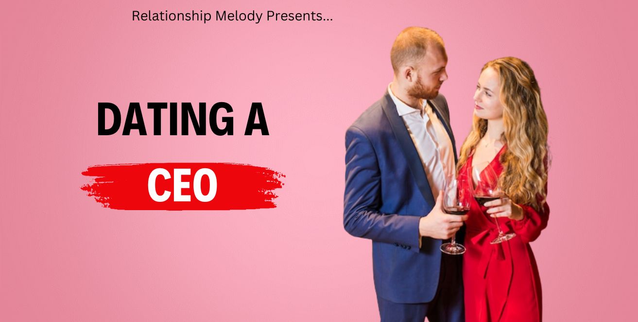 Dating a ceo