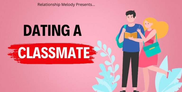Navigating Romance: Dating A Classmate
