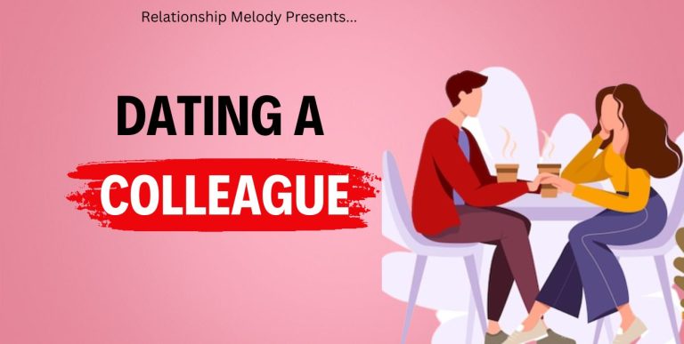 Navigating The Challenges Of Dating A Colleague