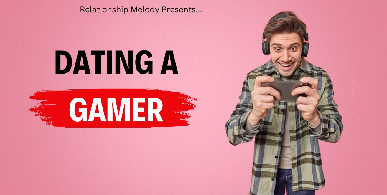Dating a gamer