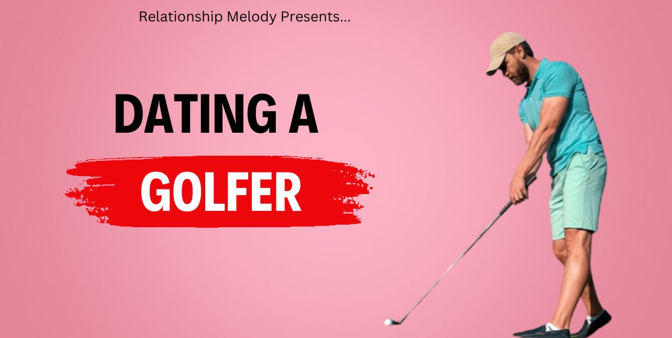 Dating a golfer