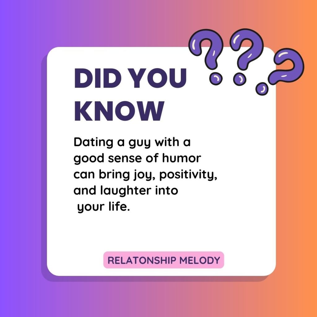 Dating a guy with a good sense of humor can bring joy, positivity, and laughter into your life.