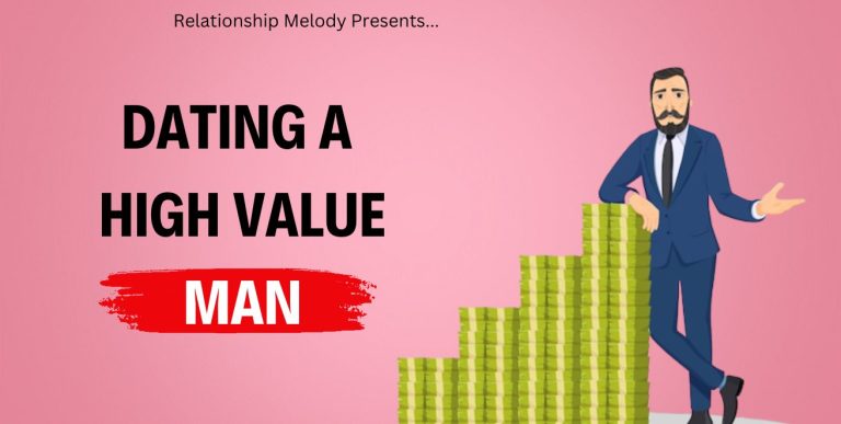 Dating a High-Value Man: What You Need to Know