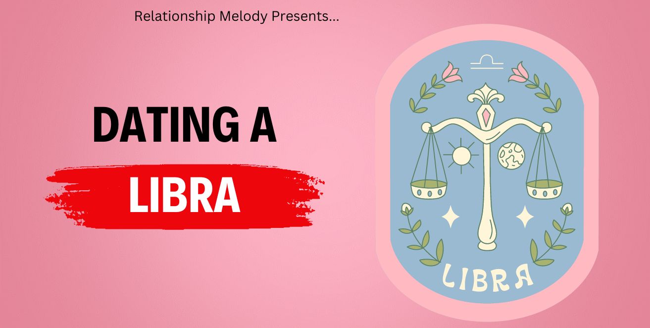 Dating a libra