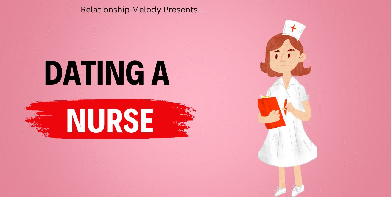 Dating a nurse