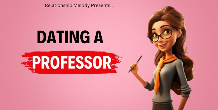 Navigating Romance: Dating A Professor