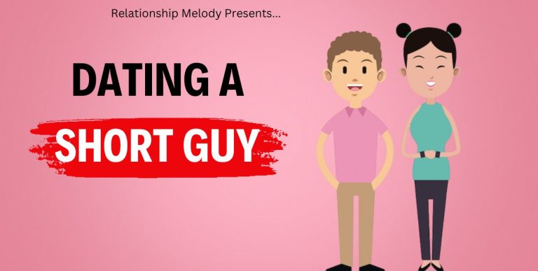 Navigating Relationships: Dating A Short Guy