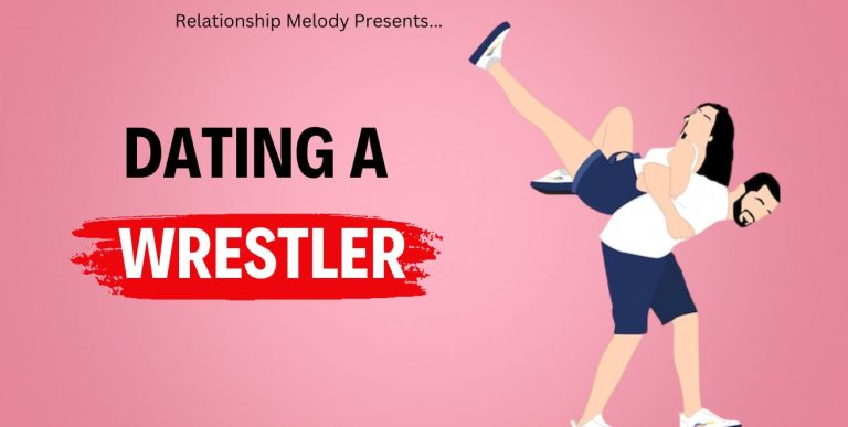 The Pros And Cons Of Dating A Wrestler