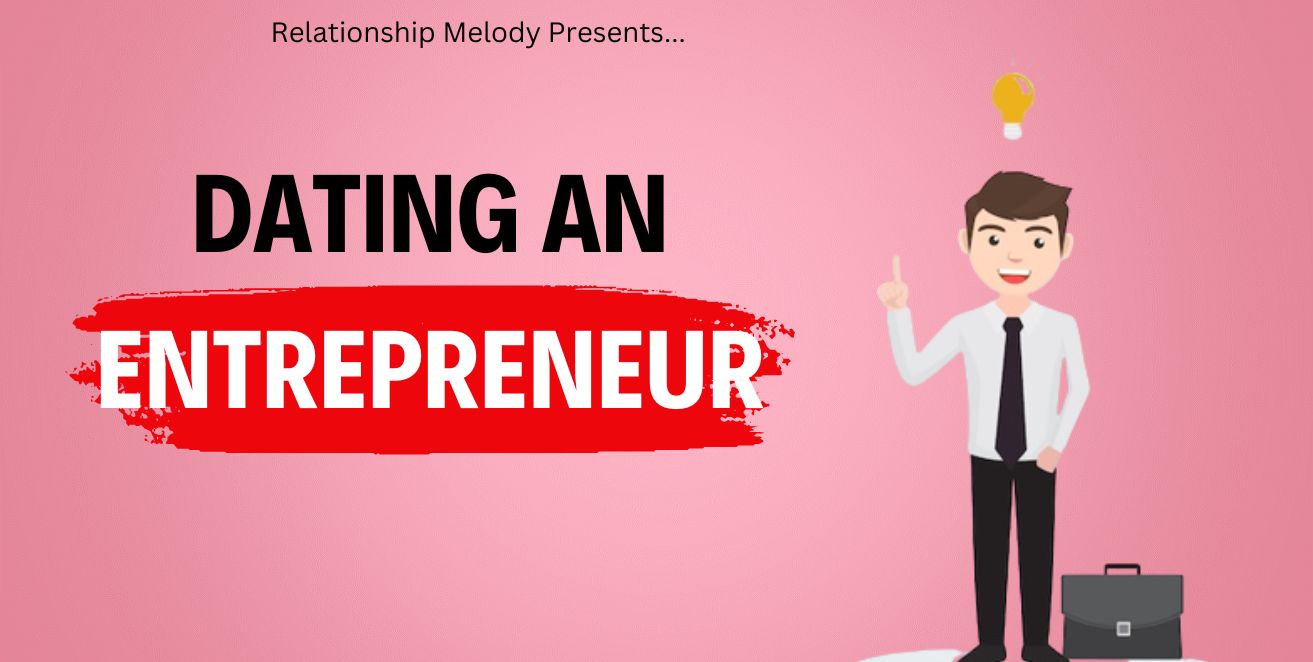 Dating an entrepreneur
