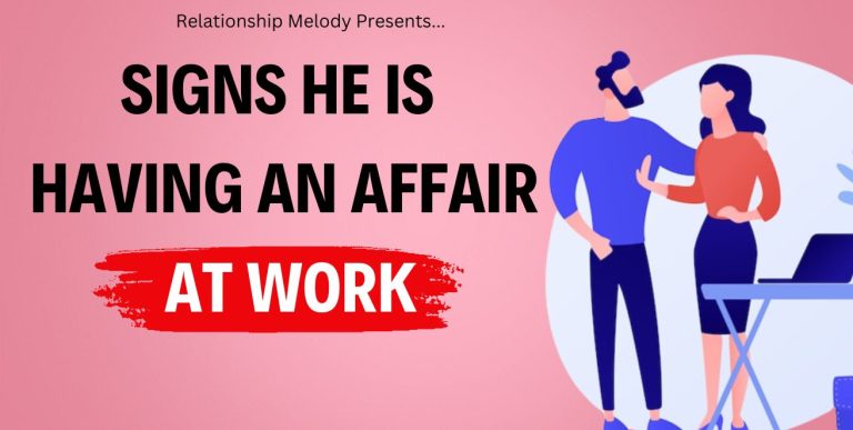 25 Signs He Is Having an Affair at Work