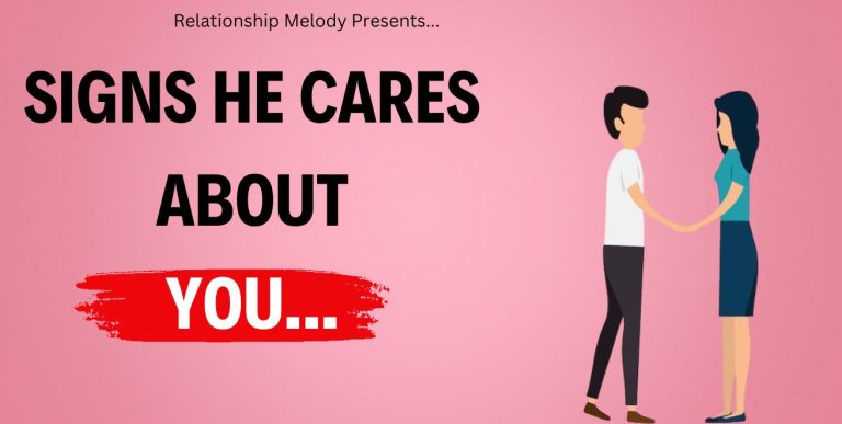 25 Signs He Cares About You