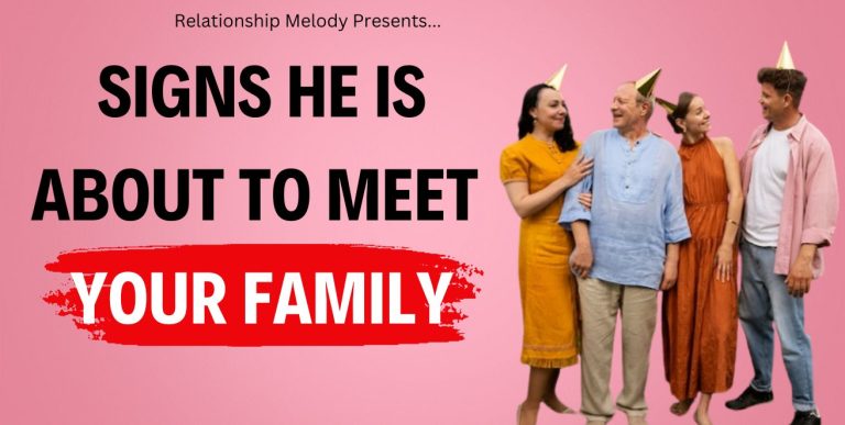 25 Signs He Is About to Meet Your Family