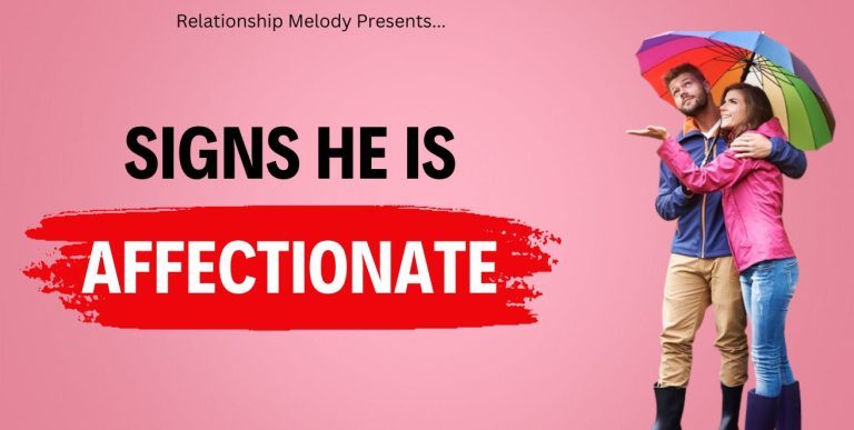 25 Signs He Is Affectionate