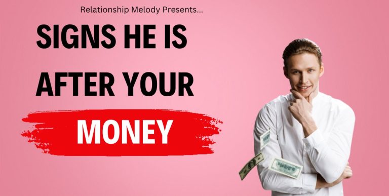 25 Signs He Is After Your Money