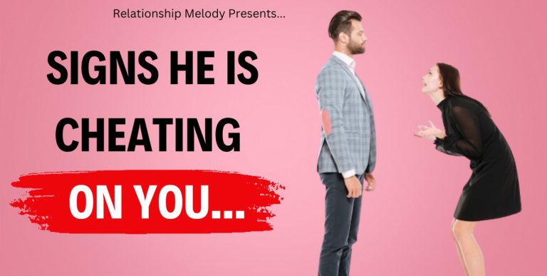 25 Signs He Is Cheating On You