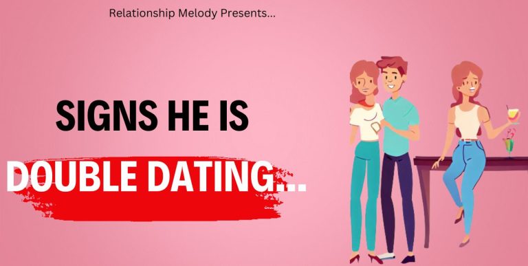 25 Signs He Is Double Dating