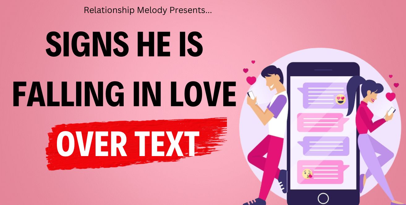 Signs he is falling in love over text