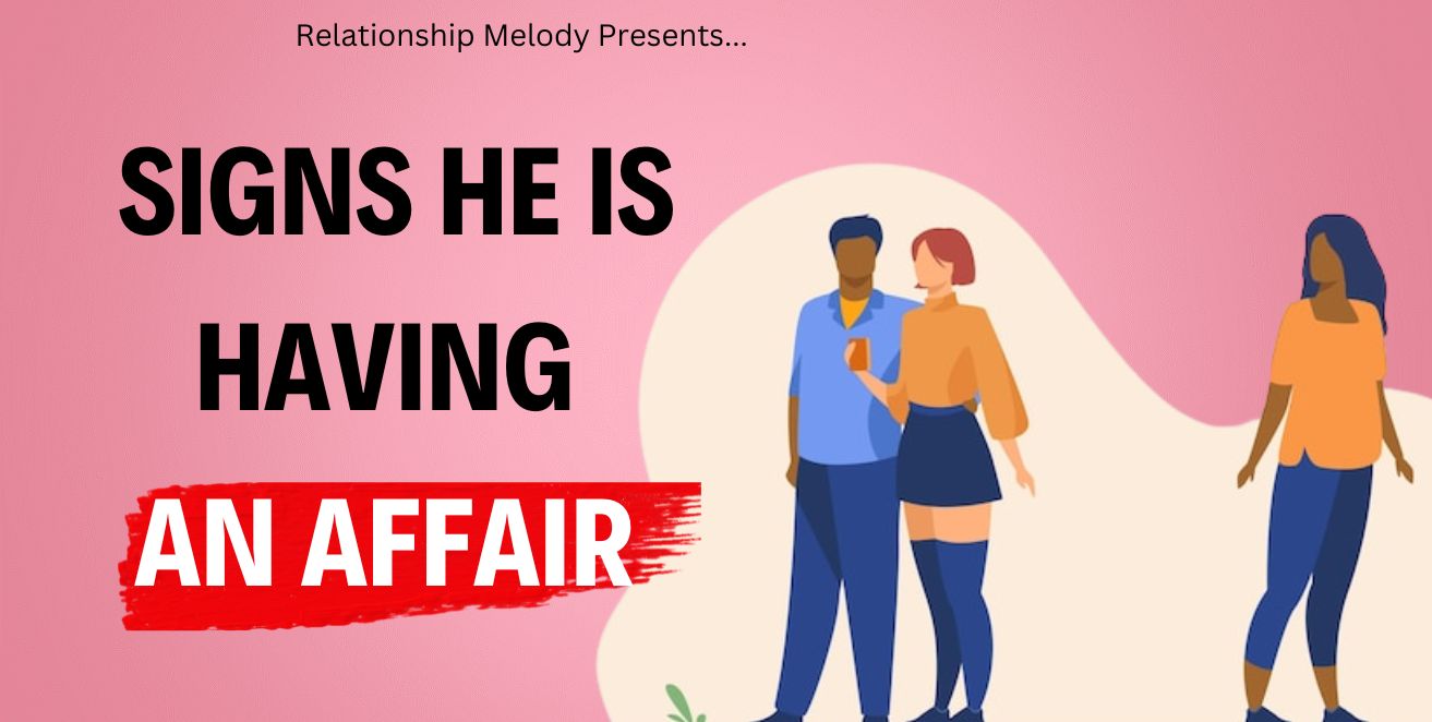 Signs he is having an affair