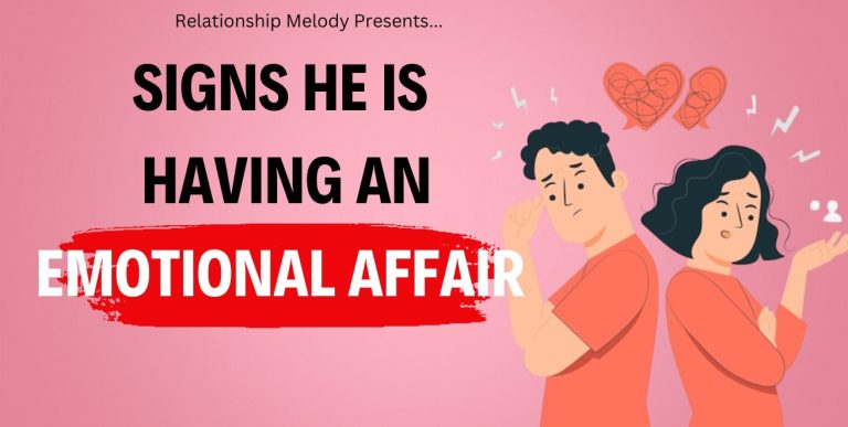 25 Signs He Is Having an Emotional Affair