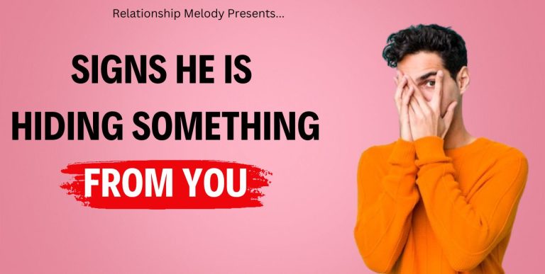 25 Signs He Is Hiding Something From You