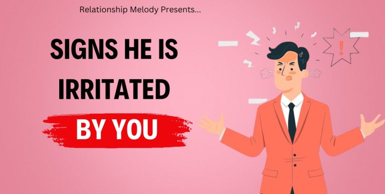 25 Signs He Is Irritated by You