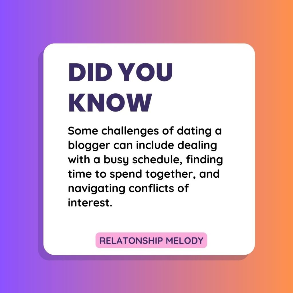 Some challenges of dating a blogger can include dealing with a busy schedule, finding time to spend together, and navigating conflicts of interest.