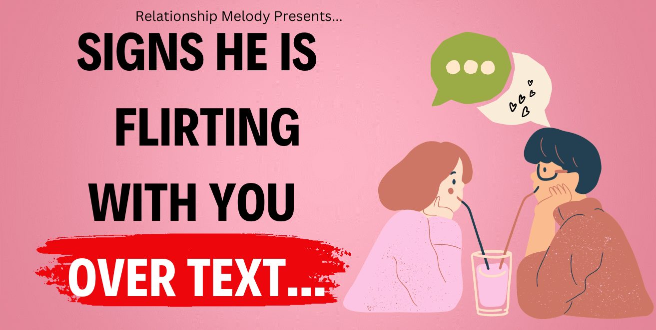 signs he is flirting with you over text