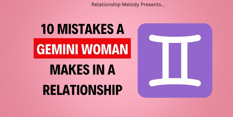 10 Mistakes A Gemini Woman Makes In A Relationship