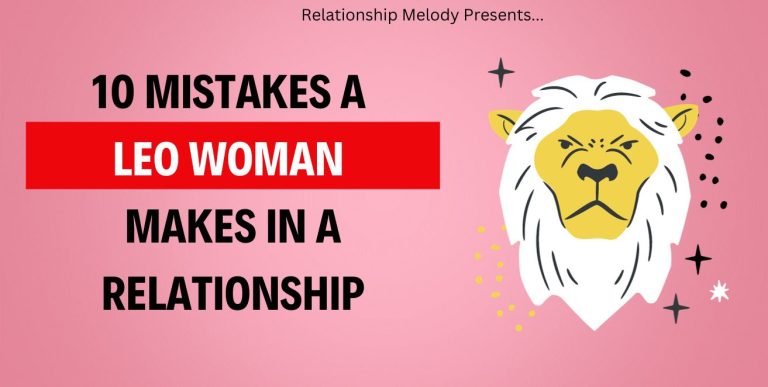 10 Mistakes A Leo Woman Makes In A Relationship