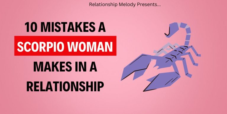 10 Mistakes A Scorpio Woman Makes In A Relationship