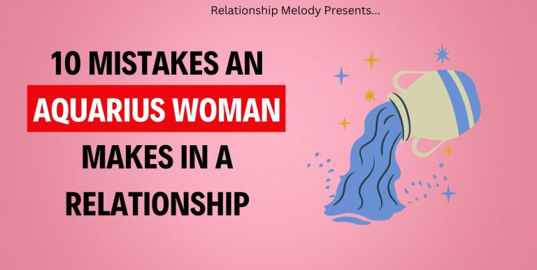 10 Mistakes An Aquarius Woman Makes In A Relationship
