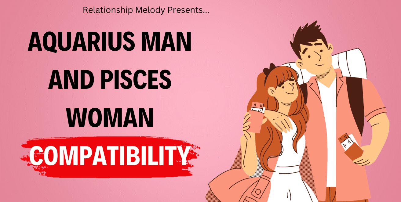 Aquarius man and pisces woman compatibility