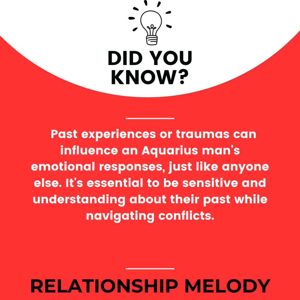 Are There Any Past Experiences Or Traumas That Might Influence An Aquarius Man's Anger Responses?