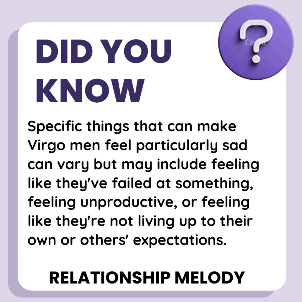 Are There Any Specific Things That Make Virgo Men Feel Particularly Sad?