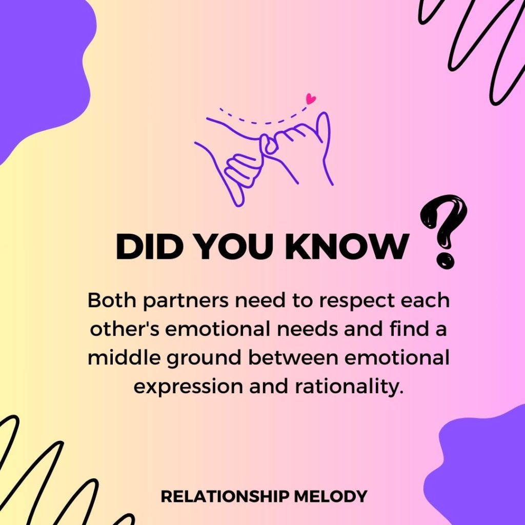 Both partners need to respect each other's emotional needs and find a middle ground between emotional expression and rationality.