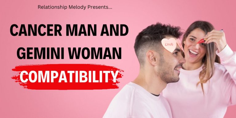 Cancer Man and Gemini Woman Compatibility
